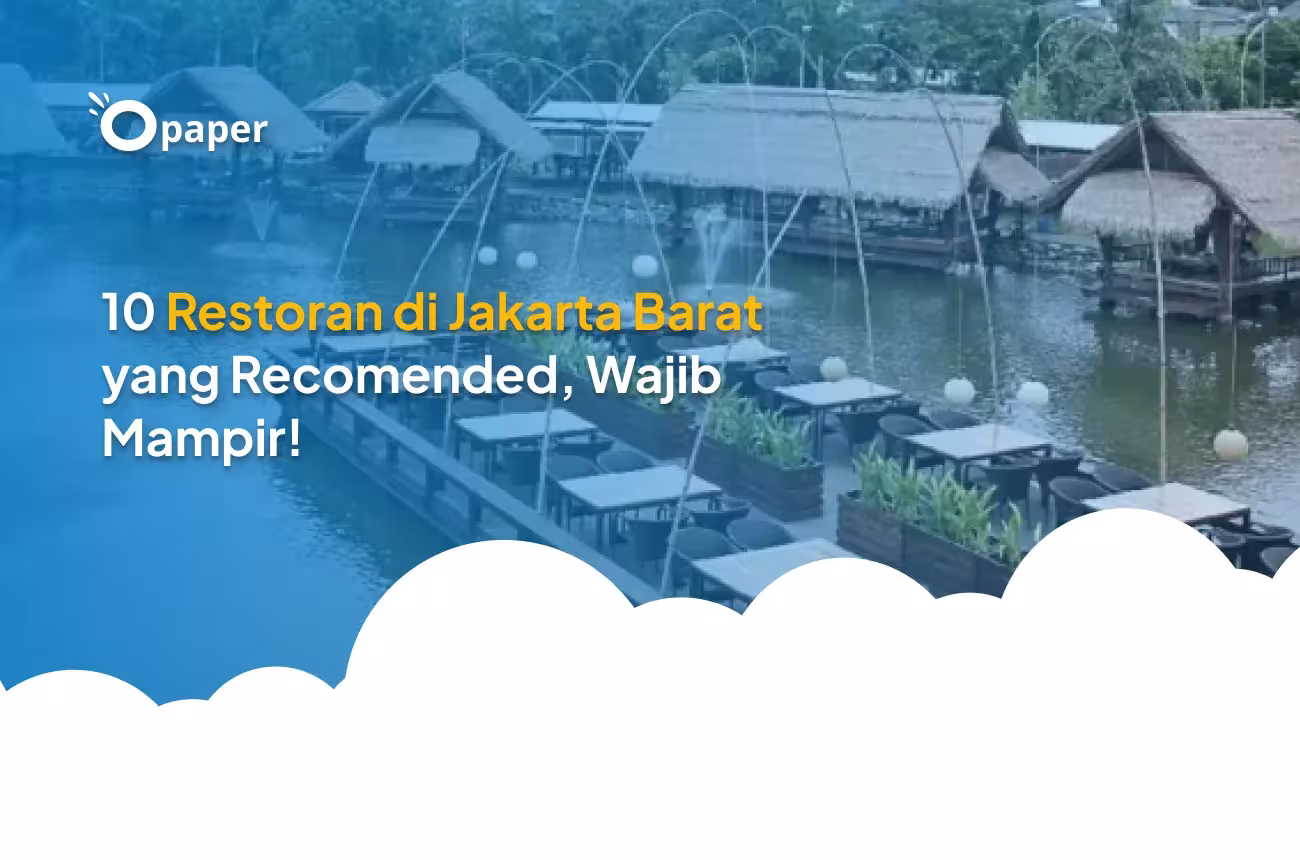 25 Restoran Terbaik Jakarta Barat 2025 Panduan Kuliner Terlengkap Terenak